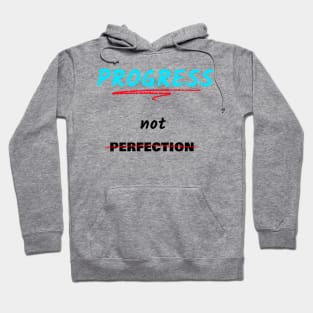 Progress Not Perfection Hoodie